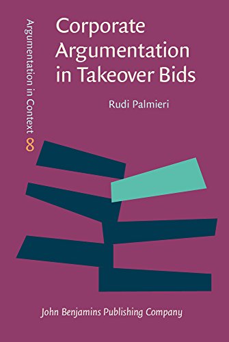 Corporate Argumentation in Takeover Bids (Argumentation in Context) - Click to Buy