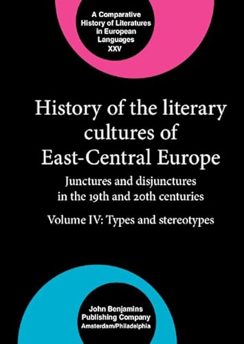 History of the Literary Cultures of East-Central Europe (Comparative History of Literatures in European Languages) - Click to Buy