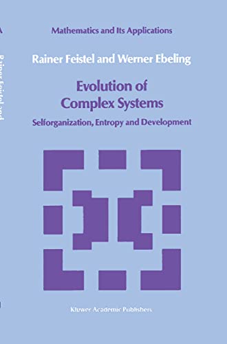 Evolution of Complex Systems: Selforganisation, Entropy and Development (Mathematics and its Applications, 30)