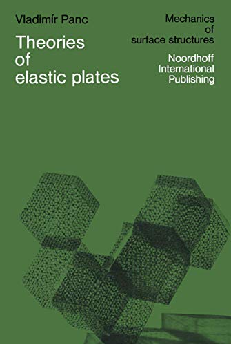 Theories of elastic plates (Mechanics of Surface Structure, 2, Band 2) - Click to Buy