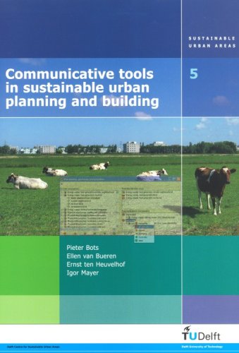 Communicative Tools in Sustainable Urban Planning and Building: Reducing the Environmental Impacts of New and Existing Houses: v. 5 (Sustainable Urban Areas) - Click to Buy