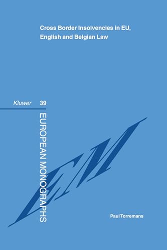 Cross Border Insolvensies in EU, English and Belgian Law - Click to Buy