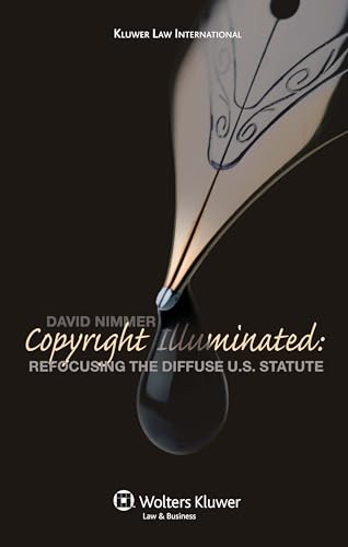 Copyright Illuminated: Refocusing the Diffuse US Statute - Click to Buy