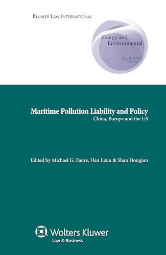 Maritime Pollution Liability and Policy: China, Europe and the US