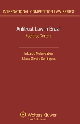 Antitrust Law in Brazil: Fighting Cartels - Click to Buy