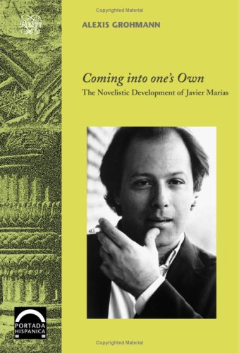 Coming into One's Own: The Novelistic Development of Javier Marias - Click to Buy