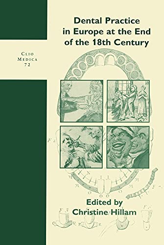 Dental Practice in Europe at the End of the 18th Century - Click to Buy