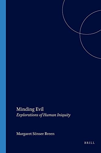 Minding Evil: Explorations of Human Iniquity - Click to Buy