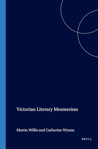 Victorian Literary Mesmerism (Costerus New Series)