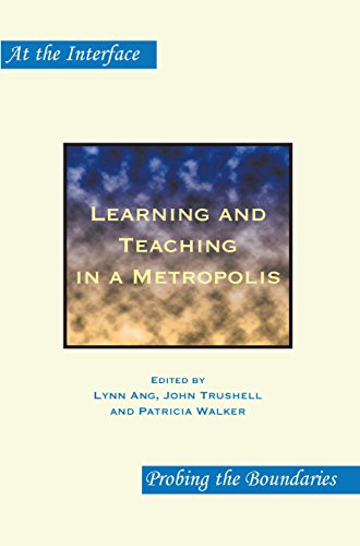Learning and Teaching in a Metropolis: 60 (At the Interface / Probing the Boundaries) - Click to Buy