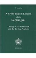 A Greek-English Lexicon of the Septuagint: Chiefly of the Pentateuch and Twelve Prophets (English and Greek Edition) - Click to Buy