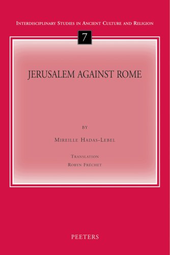Jerusalem against Rome (Interdisciplinary Studies in Ancient Culture and Religion) - Click to Buy