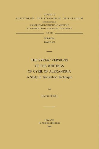 The Syriac Versions of the Writings of Cyril of Alexandria: A Study in Translation Technique (Corpus Scriptorum Christianorum Orientalium)