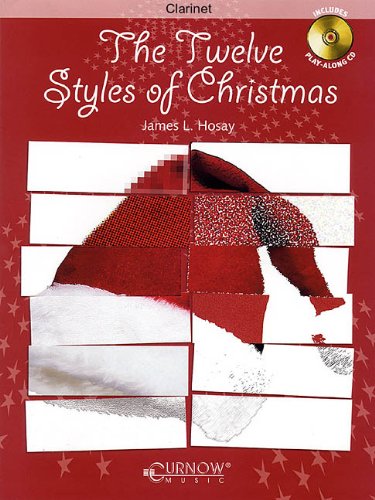 The Twelve Styles of Christmas: Bb Clarinet - Grade 2-3 - Book/CD Pack - Click to Buy