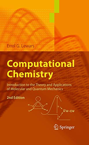 Computational Chemistry: Introduction to the Theory and Applications of Molecular and Quantum Mechanics - Click to Buy