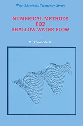 Numerical Methods for Shallow-Water Flow (Water Science and Technology Library)