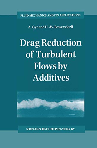 Drag Reduction of Turbulent Flows by Additives (Fluid Mechanics and Its Applications) - Click to Buy