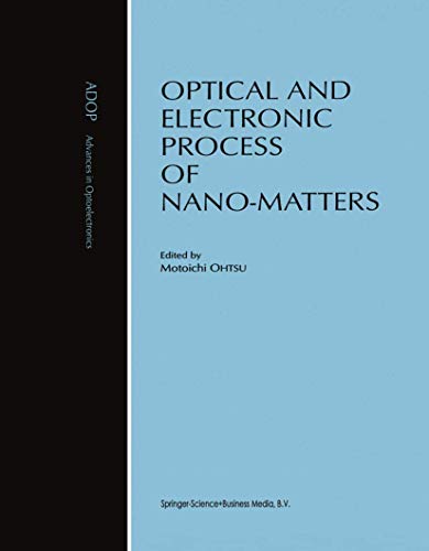 Optical and Electronic Process of Nano-Matters (Advances in Opto-Electronics) - Click to Buy