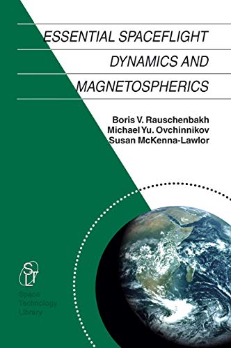 Essential Spaceflight Dynamics and Magnetospherics (Space Technology Library) - Click to Buy