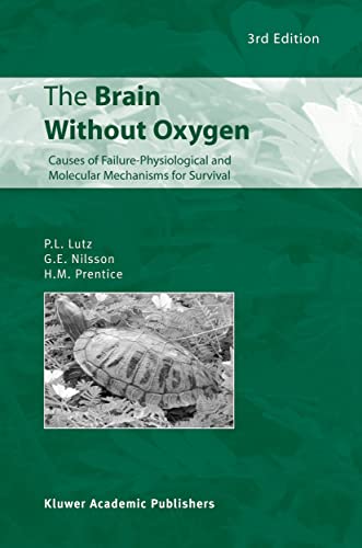The Brain Without Oxygen: Causes of Failure-Physiological and Molecular Mechanisms for Survival - Click to Buy