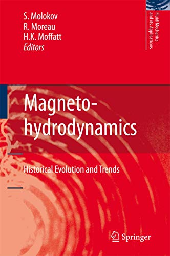 Magnetohydrodynamics: Historical Evolution and Trends (Fluid Mechanics and Its Applications, 80) - Click to Buy