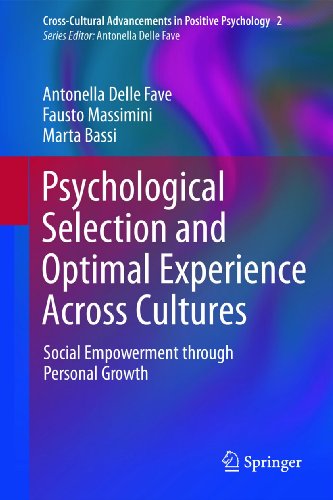 Psychological Selection and Optimal Experience Across Cultures: Social Empowerment through Personal Growth (Volume 2) - Click to Buy