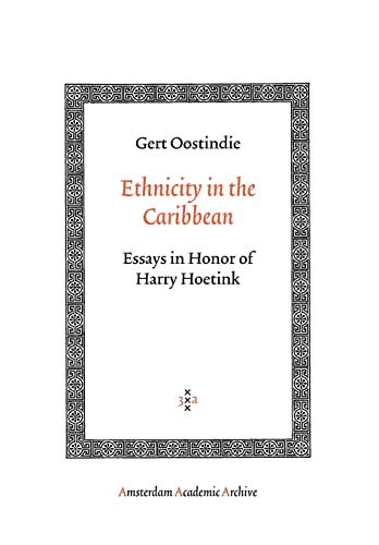 Ethnicity in the Caribbean: Essays in Honor of Harry Hoetink - Click to Buy