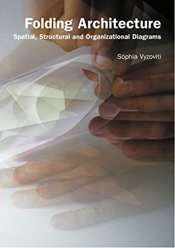 Folding Architecture: Spatial, Structural and Organizational Diagrams - Click to Buy