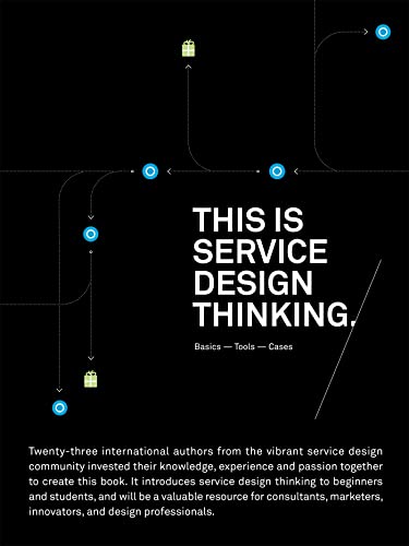 This is Service Design Thinking: Basics - Tools - Cases - Click to Buy