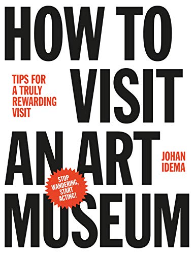 How to Visit an Art Museum: Tips for a Truly Rewarding Visit - Click to Buy