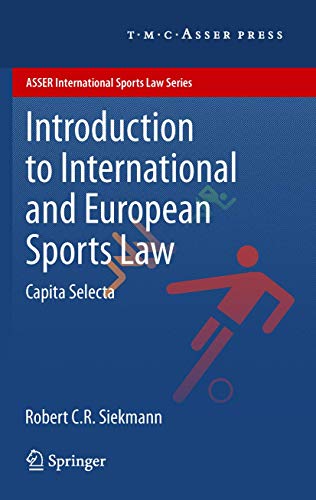 Introduction to International and European Sports Law: Capita Selecta - Click to Buy