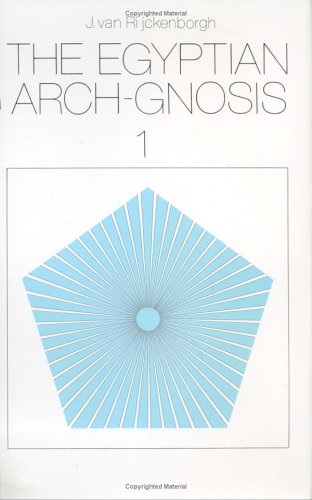 The Egyptian Arch-Gnosis and Its Call in the Eternal Present, Vol. 1 - Click to Buy