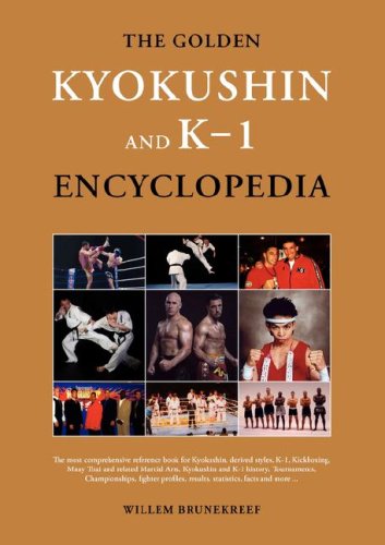 The Golden Kyokushin and K-1 Encyclopedia - Click to Buy