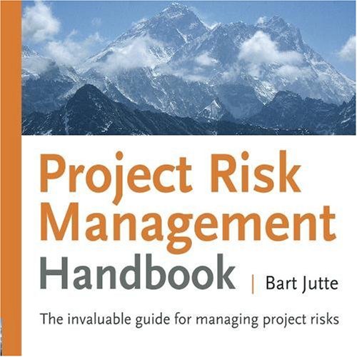 Project Risk Management Handbook: The invaluable guide for managing project risks: Volume 1 - Click to Buy