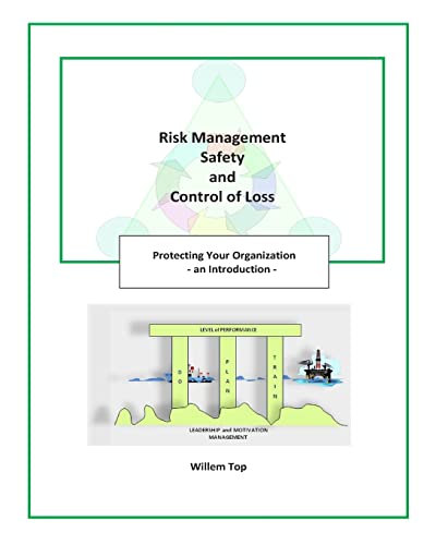 Risk Management, Safety and Control of Loss: Protecting Your Organization - an Introduction - Click to Buy