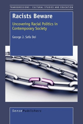 Racists Beware: Uncovering Racial Politics in the Post Modern Society (Transgressions: Cultural Studies and Education) - Click to Buy