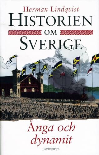 Anga om dynamit (Historien om Sverige) (Swedish Edition)