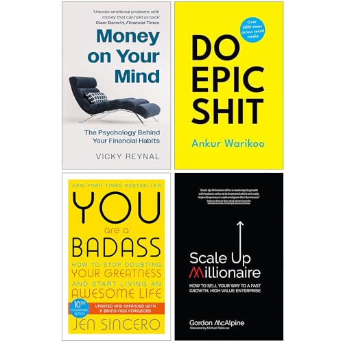 Money on Your Mind, Do Epic , You Are a Badass & Scale Up Millionaire 4 Books Collection Set