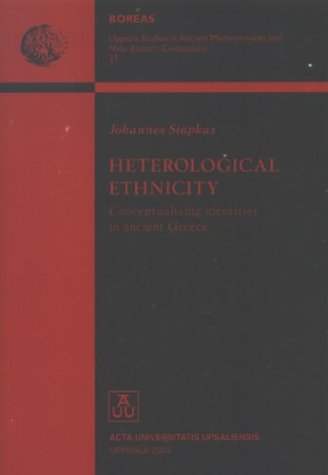 Heterological Ethnicity: Conceptualizing Identities in Ancient Greece - Click to Buy