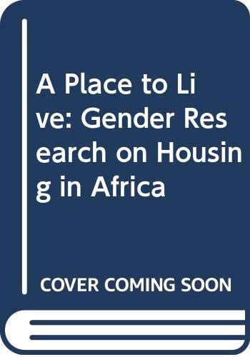 A Place to Live: Gender Research on Housing in Africa - Click to Buy