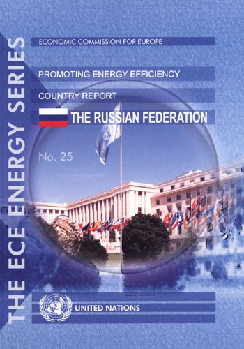 The ECE Energy Series Promoting Energy Efficiency: Country Report-the Russian Federation (ECE Energy) - Click to Buy