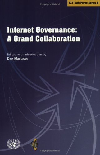 Internet Governance: A Grand Collaboration - Click to Buy