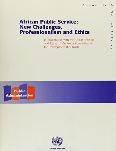 African Public Service New Challenges, Professionalism and Ethics