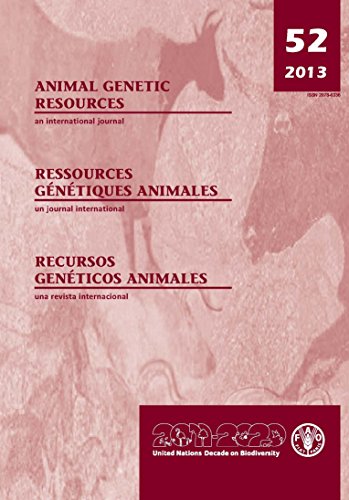 Animal Genetic Resources: an International Journal: Volume 52: Ressources Genetiques Animales: Un Journal International - Recursos Geneticos Animales: ... Genéticos Animales: una revista internacional - Click to Buy