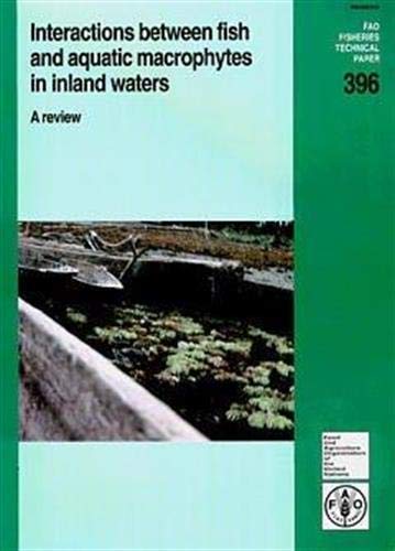 Interactions Between Fish and Aquatic Macrophytes in Inland Waters: A Review - Click to Buy