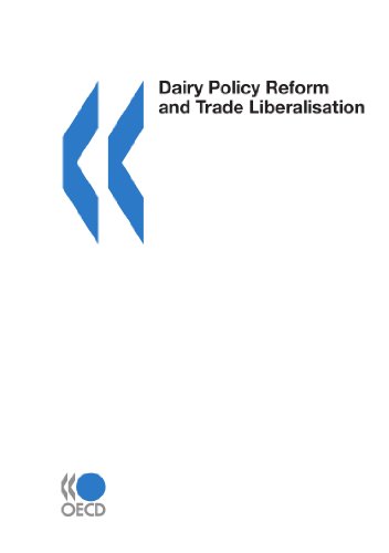 Dairy Policy Reform and Trade Liberalisation - Click to Buy