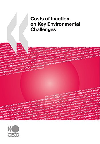 Costs of Inaction on Key Environmental Challenges - Click to Buy