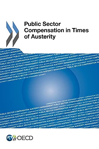 Public Sector Compensation In Times Of Austerity