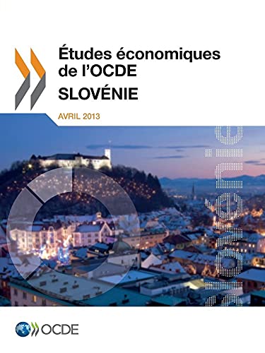 Études Économiques De L'ocde, Slovénie 2013 - Click to Buy
