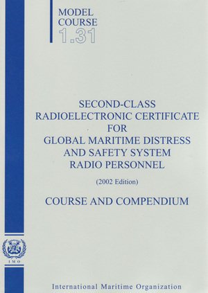Model Course: 2nd Class Radioelectronic for Gmdss - Click to Buy